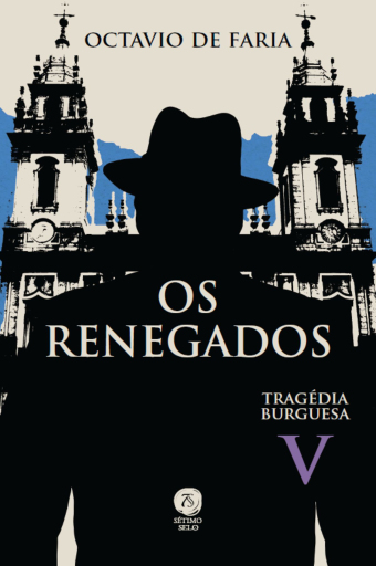 Portada del libro «Os Renegados - Tragédia burguesa, vol. V»