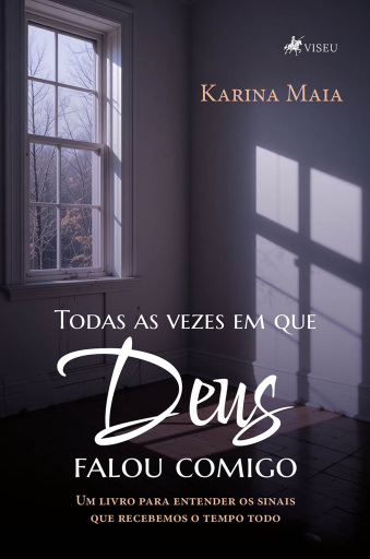 Todas as vezes em que Deus falou comigo