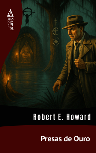 Portada del libro «Presas de Ouro», de Robert E. Howard