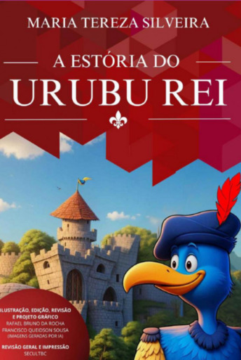 A Estória Do Urubu Rei