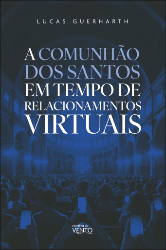 A comunhão dos santos em tempo de relacionamentos virtuais