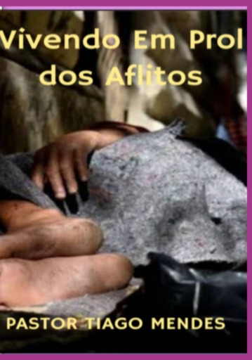 Vivendo Em Prol Dos Aflitos