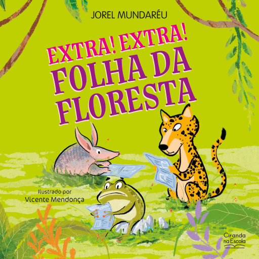 Portada del libro «Extra! Extra! Folha da floresta», de Jorel Mundaréu
