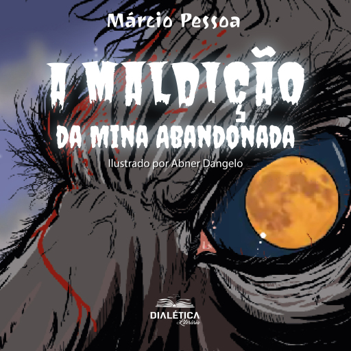 Portada del audiolibro «A maldição da mina abandonada», de Márcio Pessoa