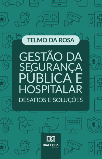 Gestão da Segurança Pública e Hospitalar