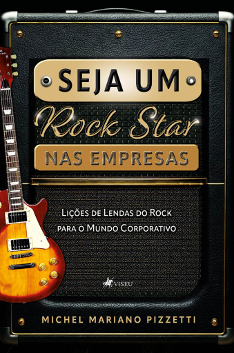 Portada del libro «Seja Um Rock Star Nas empresas», de Michel Mariano Pizzetti