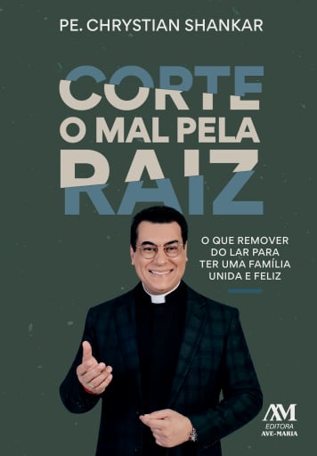 Corte o mal pela raiz
