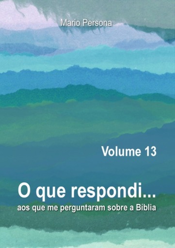 O Que Respondi... (volume 13)
