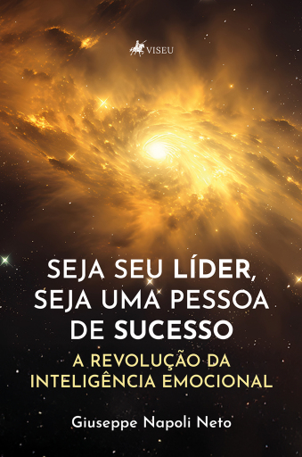 Portada del libro «Seja seu Líder, seja uma pessoa de Sucesso, a Revolução da Inteligência Emocional», de Giuseppe Napoli Neto