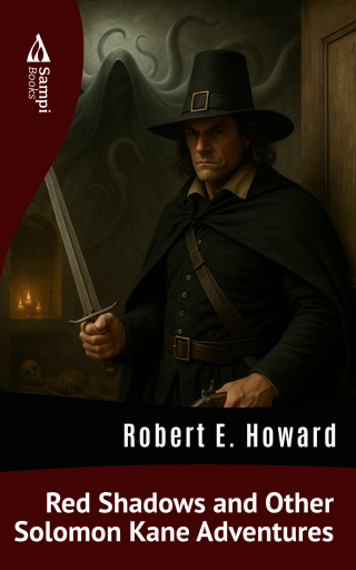 Portada del libro «Red Shadows and Other Solomon Kane Adventures», de Robert E. Howard