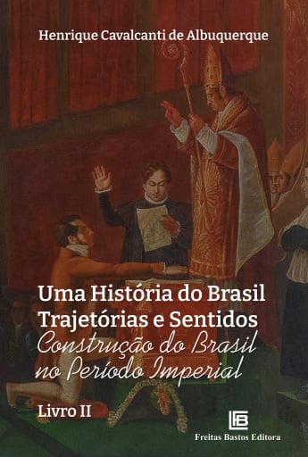 Uma História do Brasil Trajetórias e Sentidos