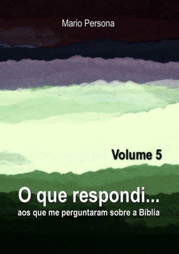O Que Respondi... (volume 5)