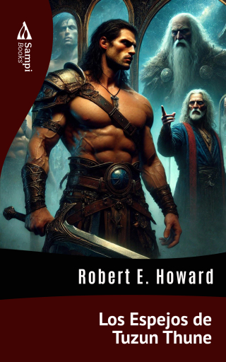 Portada del libro «Los Espejos de Tuzun Thune», de Robert E. Howard