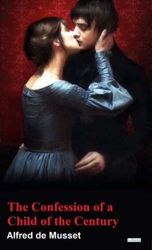 The Confessions of a Child of the Century