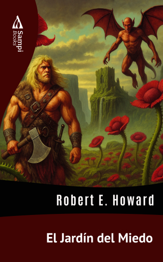 Portada del libro «El Jardín del Miedo», de Robert E. Howard