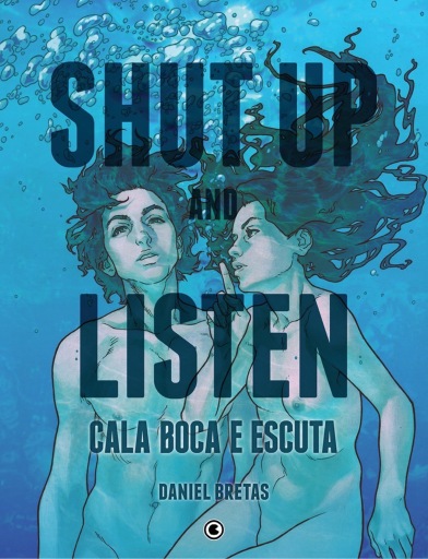 Shut up and listen – Cala boca e escuta