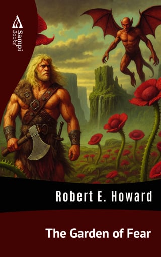 Portada del libro «The Garden of Fear», de Robert E. Howard