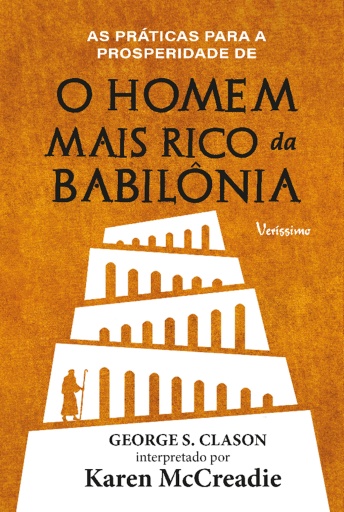 As práticas para a prosperidade de O homem mais rico da Babilônia de George S. Clason
