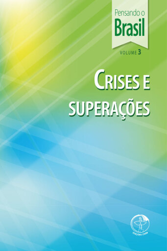 Portada del libro «Pensando o Brasil Vol. 03 - Crises e Superações», de Conferência Nacional dos Bispos do Brasil - Edições CNBB