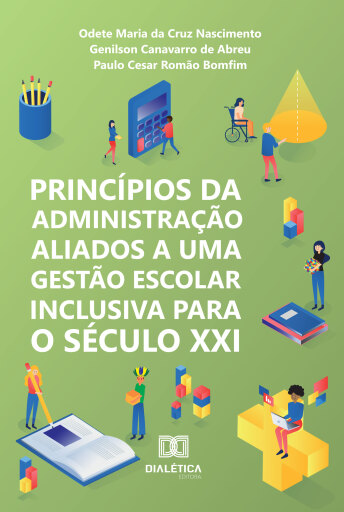 Princípios da Administração Aliados a uma Gestão Escolar Inclusiva para o Século XXI