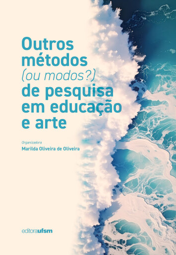 Outros métodos (ou modos?) de pesquisa em educação e arte