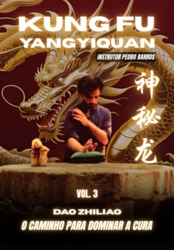 Vol. 3 Kung Fu Yangyiquan & Dao Zhiliao