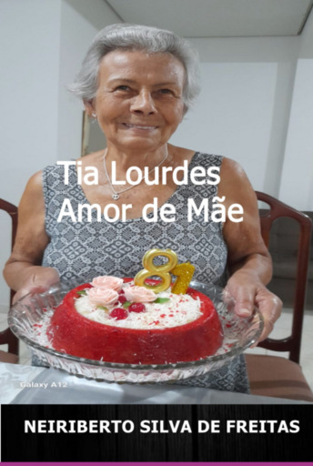 Tia Lourdes Amor De Mãe