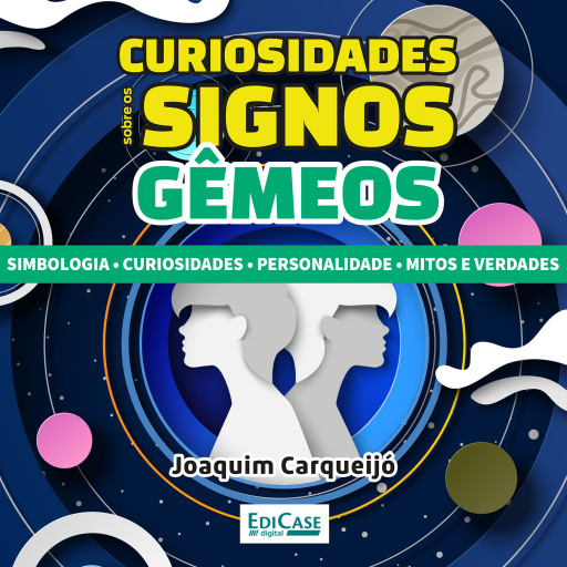 Curiosidades Sobre os Signos - Gêmeos