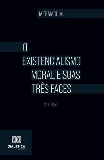 O existencialismo moral e suas três faces