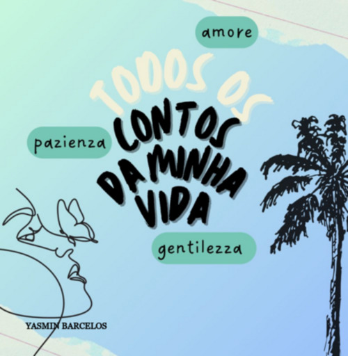 Todos Os Contos Da Minha Vida