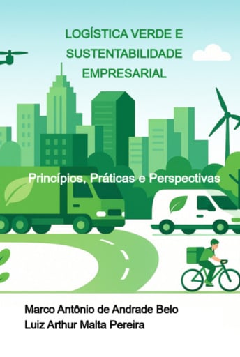 Logística Verde E Sustentabilidade Empresarial