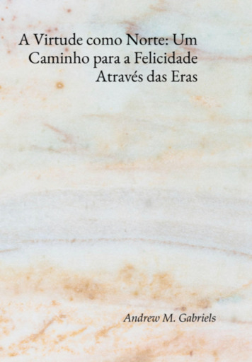 A Virtude Como Norte: Um Caminho Para A Felicidade Através Das Eras