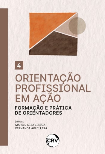 Orientação profissional em ação: Formação e prática de orientadores – Vol.: 04