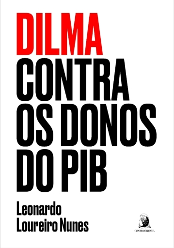 Dilma contra os donos do PIB
