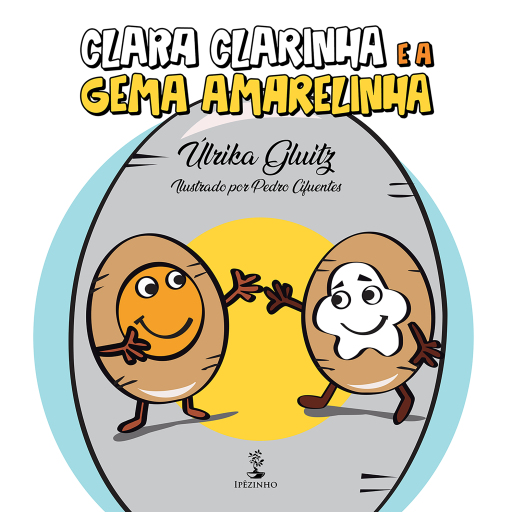 Clara Clarinha e a Gema Amarelinha