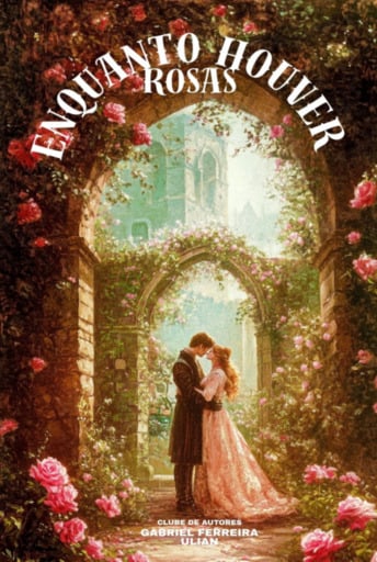 Enquanto Houver Rosas