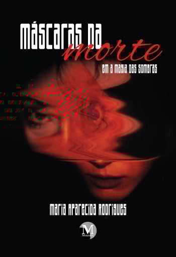 Máscaras da morte em a magia das sombras – 2ª Ed.