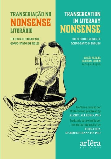 Transcriação na Literatura Nonsense = Transcreation in Literary Nonsense: Textos Selecionados da Obra de Qorpo-Santo, em Português e em Inglês