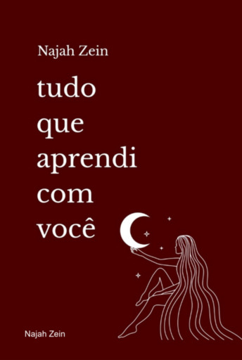Portada del libro «Tudo Que Aprendi Com Você», de Najah Zein