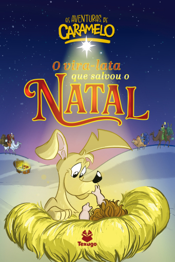 As aventuras de Caramelo: o vira-lata que salvou o Natal, Vol. vII