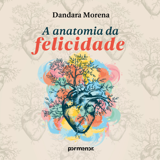 A anatomia da felicidade