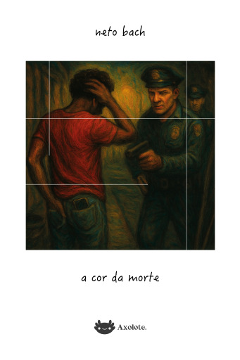 Portada del libro «A cor da morte e o ano do fim do mundo», de Neto Bach