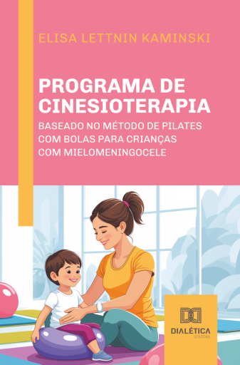 Programa de Cinesioterapia baseado no Método de Pilates com Bolas para Crianças com Mielomeningocele