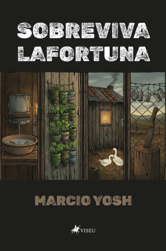 Portada del libro «Sobreviva Lafortuna», de Marcio Yosh