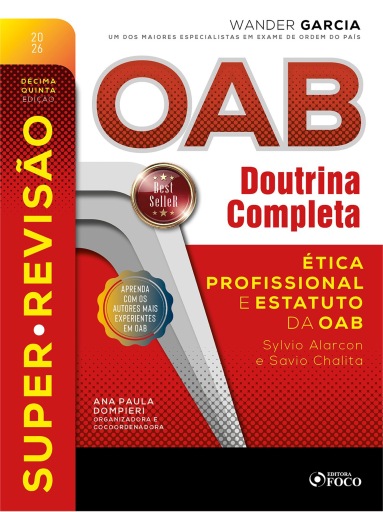 Super-Revisão OAB Doutrina Completa: 1. Ética professional e estatuto da OAB - 15. ed. - 2026