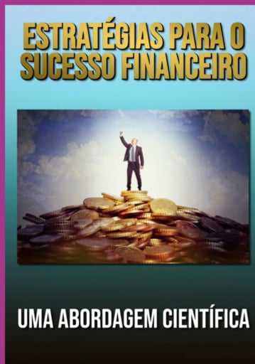 Estratégias Para O Sucesso Financeiro