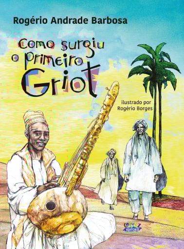 Como surgiu o primeiro Griot