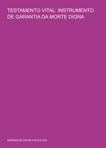 Testamento Vital: Instrumento De Garantia Da Morte Digna