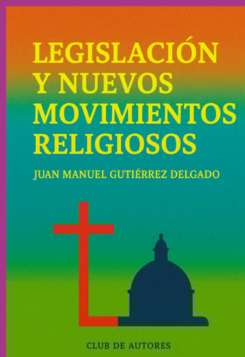 Legislación Y Nuevos Movimientos Religiosos