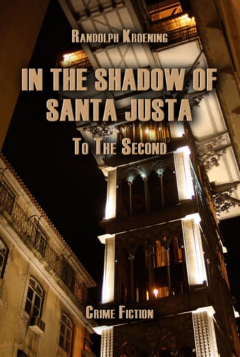 In The Shadow Of Santa Justa